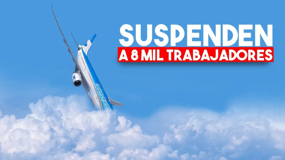 Aerolíneas Argentinas suspende a unos 8 mil trabajadores