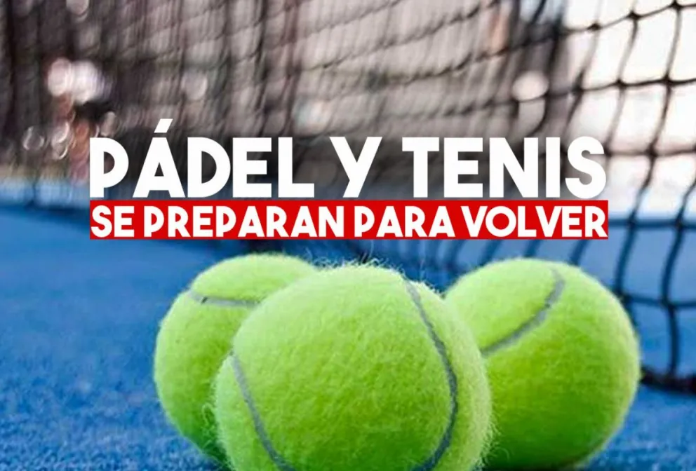 Tenis y pádel: ¿Cómo será la vuelta?