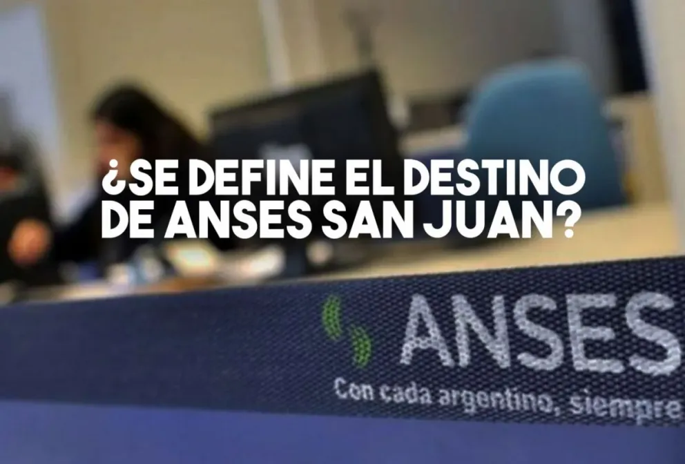 Este miércoles podría definirse quién será el titular de ANSES en San Juan