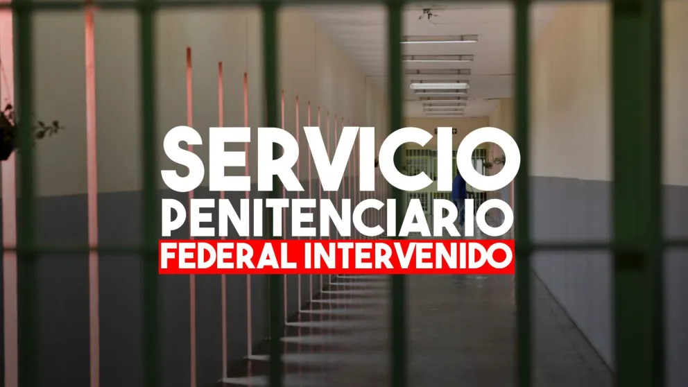 El Presidente anunció la intervención del Servicio Penitenciario Federal