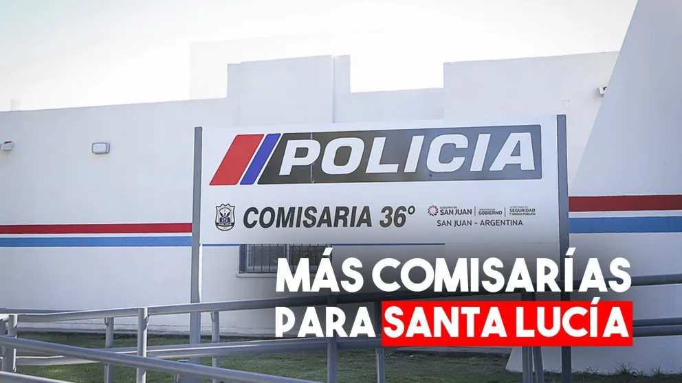 Tres nuevas comisarías para Santa Lucía