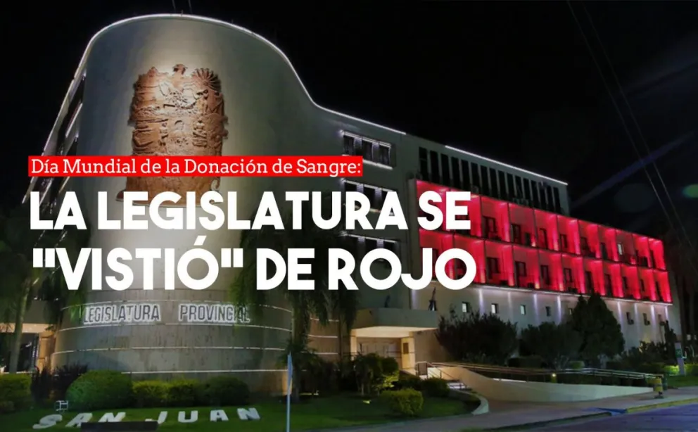 La Legislatura se iluminó de rojo por el Dia Mundial de la Donación de Sangre