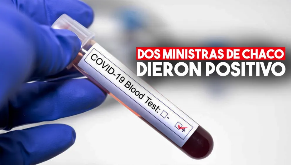 Dos ministras de Chaco tienen coronavirus