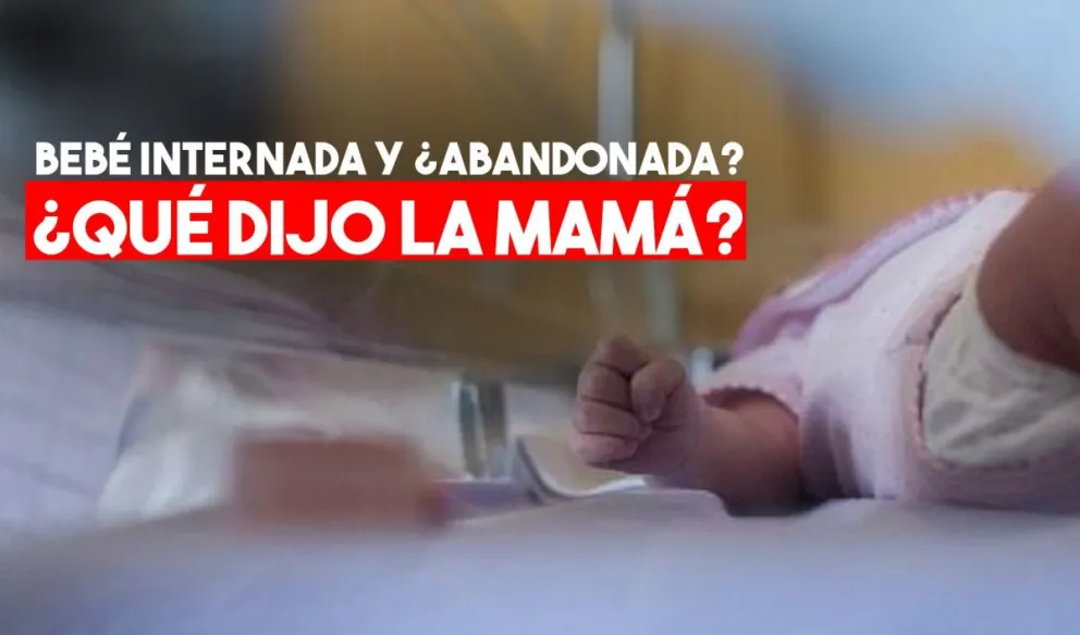 Apareció la mamá de la bebé internada en el Hospital Rawson
