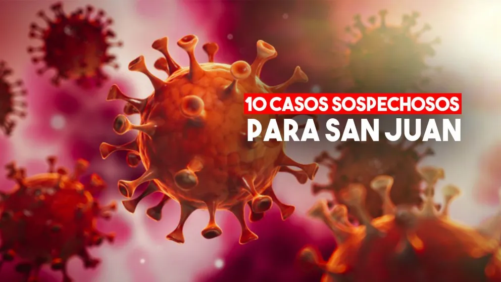 Con 443 personas en cuarentena, San Juan tiene 10 casos sospechosos