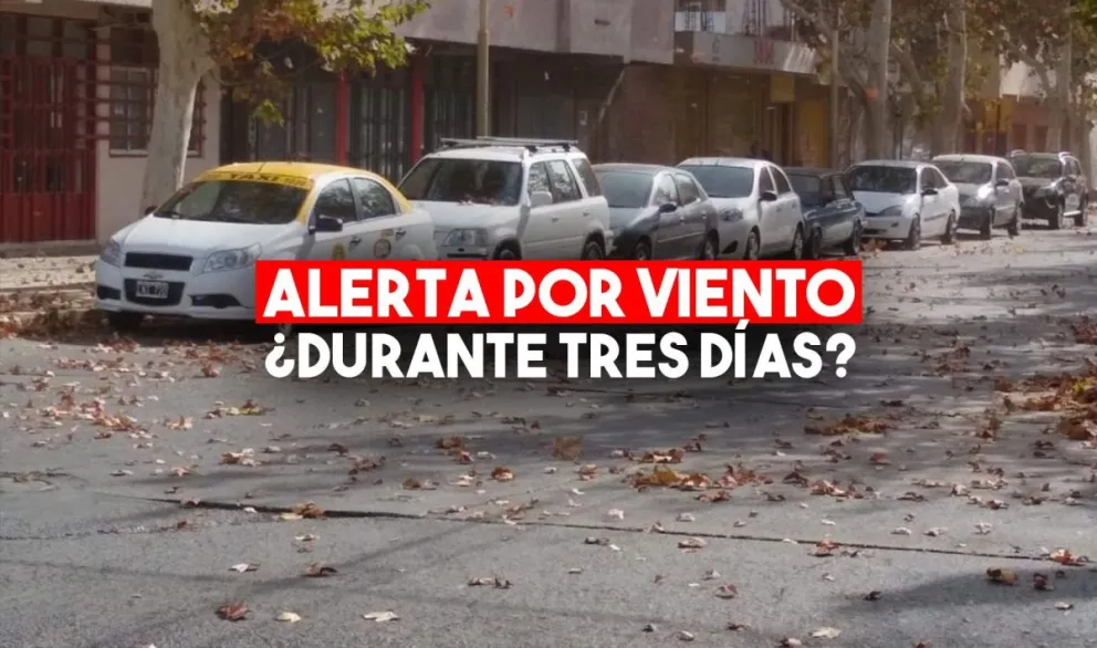 Emitieron un alerta por vientos fuertes durante tres días