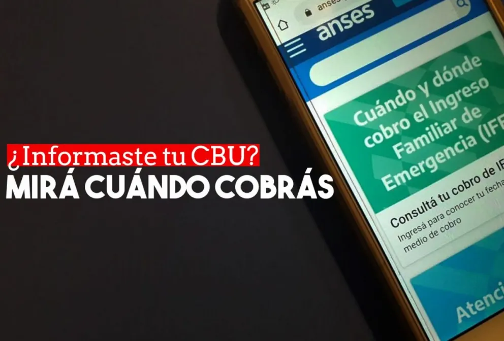 Esta semana empiezan a cobrar el IFE quienes ya informaron una CBU