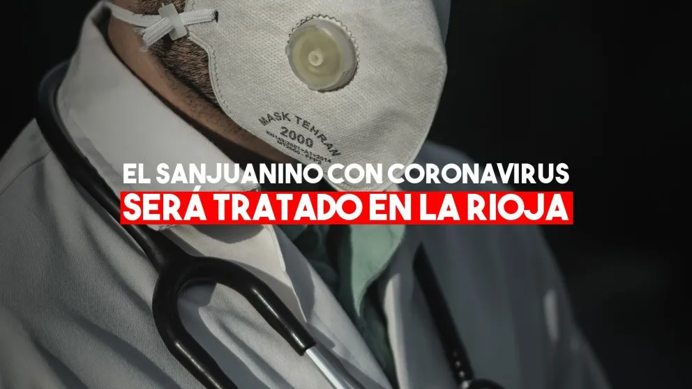 El sanjuanino infectado contará para La Rioja y será tratado allá