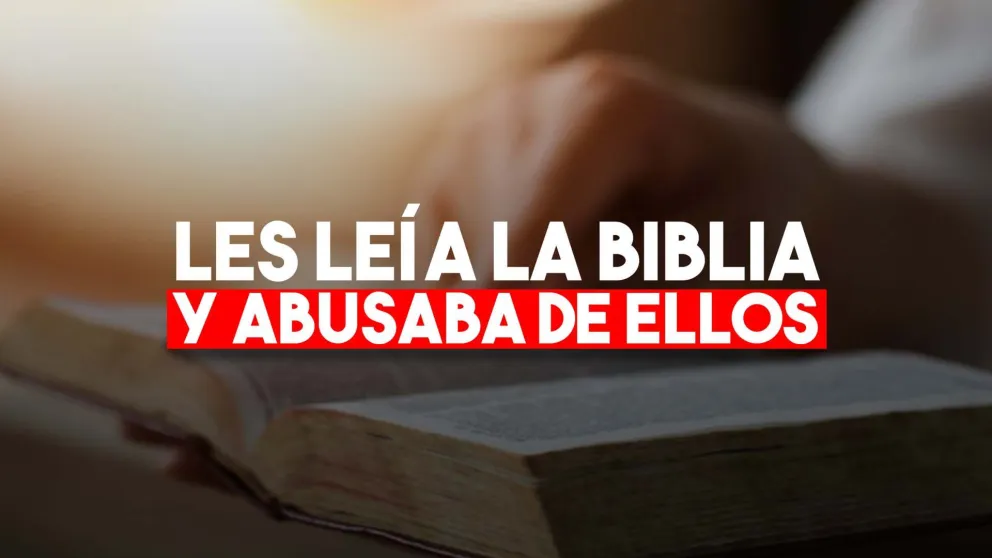 Les leía la Biblia y abusaba de tres hermanitos: lo condenaron a 24 años de prisión