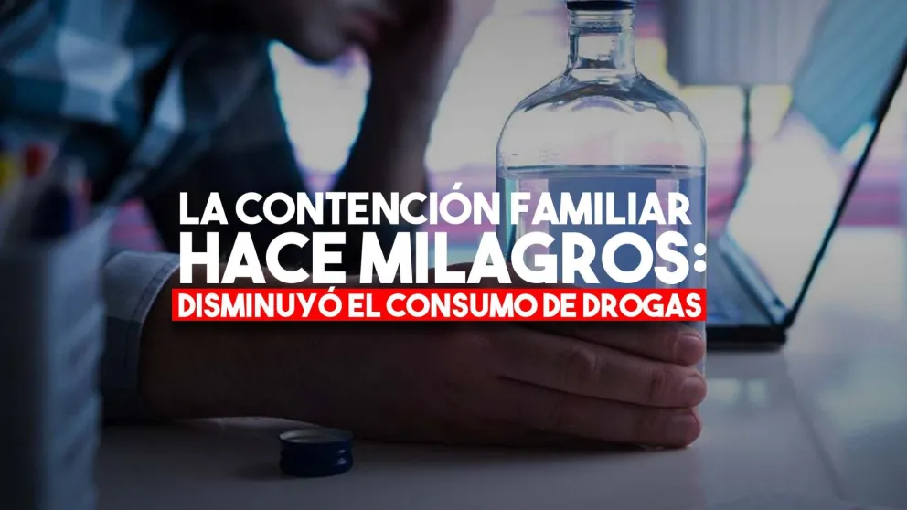 La contención familiar en cuarentena, clave para la disminución en el consumo de drogas