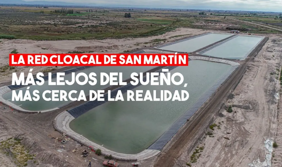 La red cloacal de San Martín, cada vez más cerca