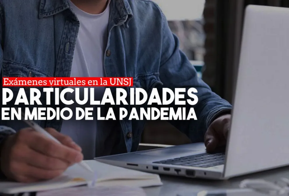 Así es el protocolo para la toma de exámenes virtuales en la UNSJ