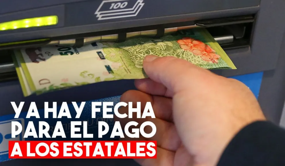 Dieron a conocer las fechas del pago a los estatales