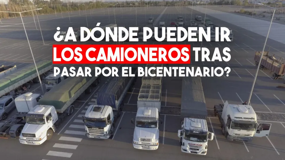 Los transportistas que lleguen al Bicentenario podrán quedarse allí o ir a un hotel