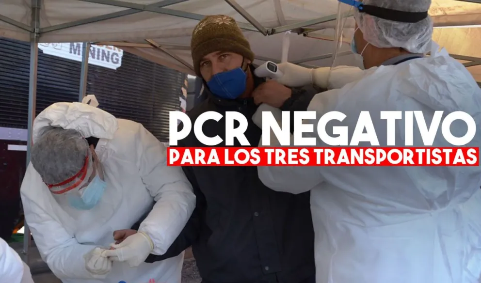 PCR negativo para los tres camioneros que dieron positivo de Covid-19 en los test rápidos