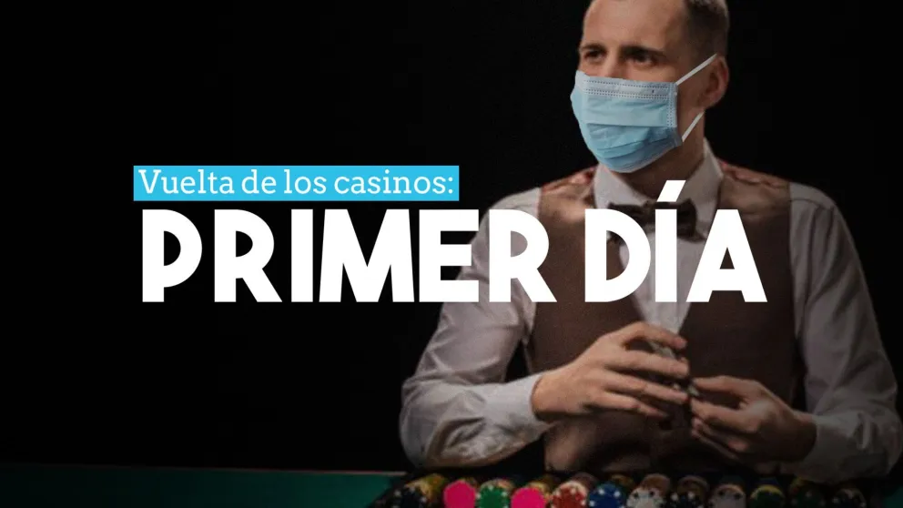 Vuelta de los casinos: primer día luego de la cuarentena
