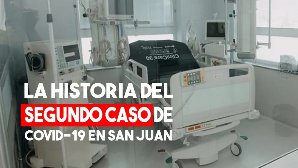 El relato del segundo caso de Covid-19 en San Juan