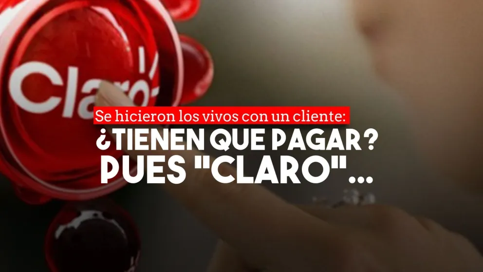 Ratificaron una condena a Claro por cobrarle a un cliente un servicio que no había solicitado