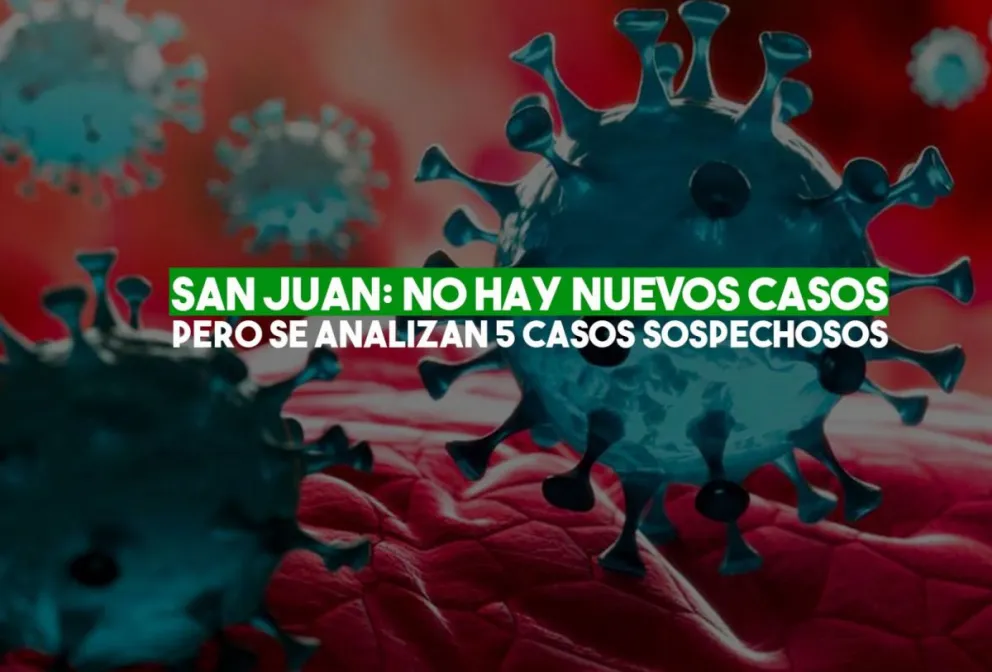 Coronavirus en San Juan: disminuyen notablemente los casos sospechosos