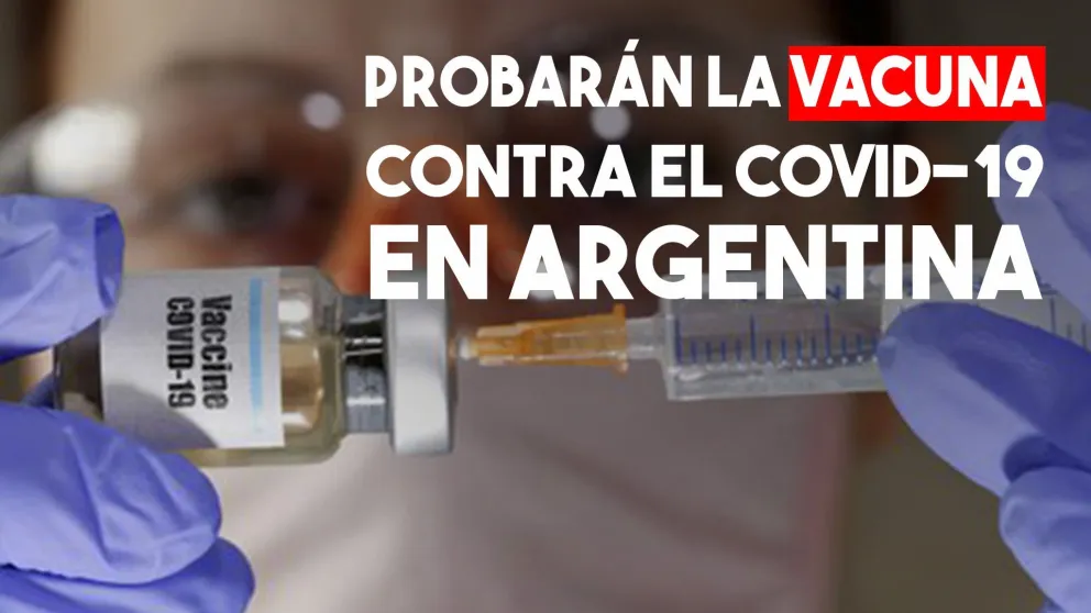 Nación busca probar vacunas contra el coronavirus en Argentina