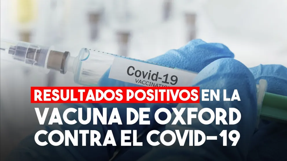 Los resultados de la vacuna de Oxford indican que genera anticuerpos