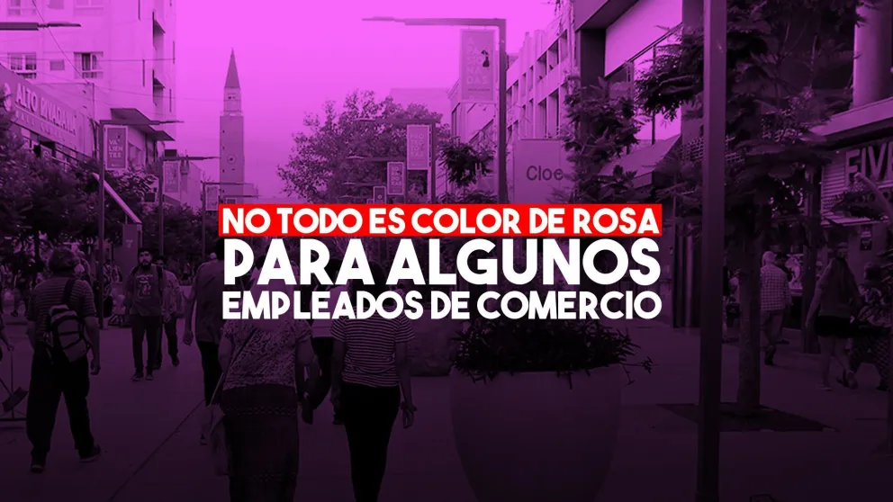 Advierten que algunos empleados de comercio no cobran desde marzo