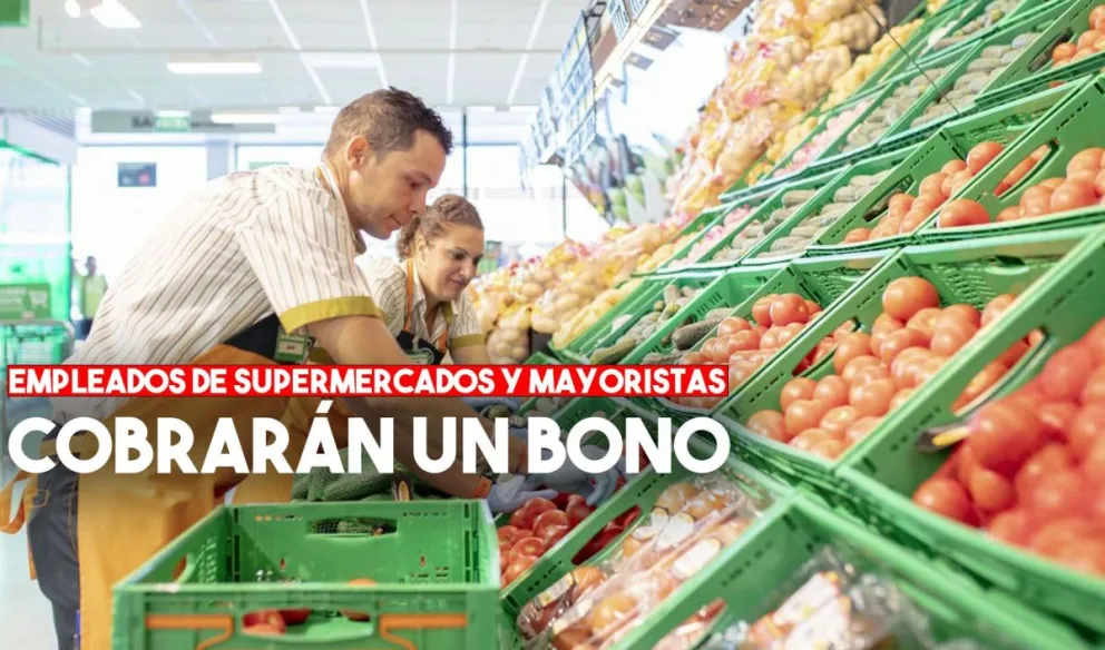 Los empleados de supermercados y mayoristas recibirán un bono de hasta $6000