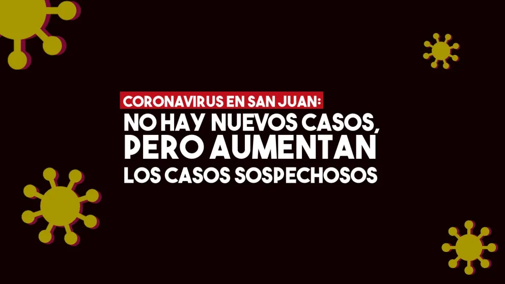 En el día que se confirmó un nuevo caso, aumentan los casos sospechosos