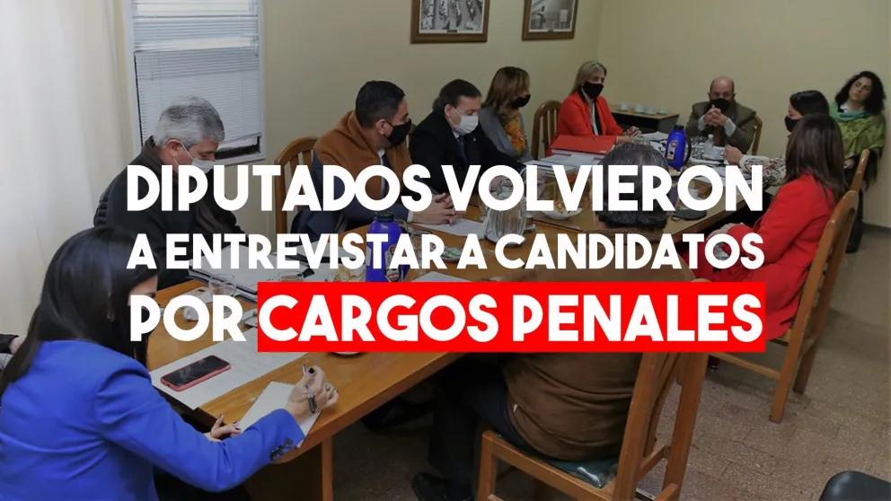 Diputados: Hoy fue la segunda ronda de entrevistas de los candidatos a cargos penales