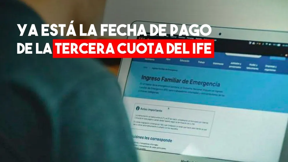 Anses empezará a pagar el tercer IFE en agosto