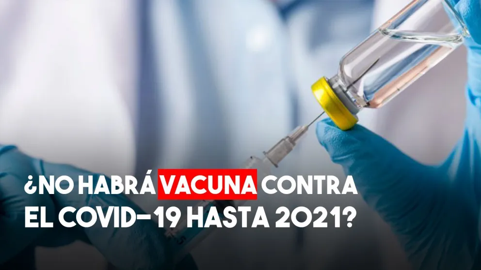 Desde la OMS dijeron que no habrá vacuna contra el Covid-19 hasta 2021