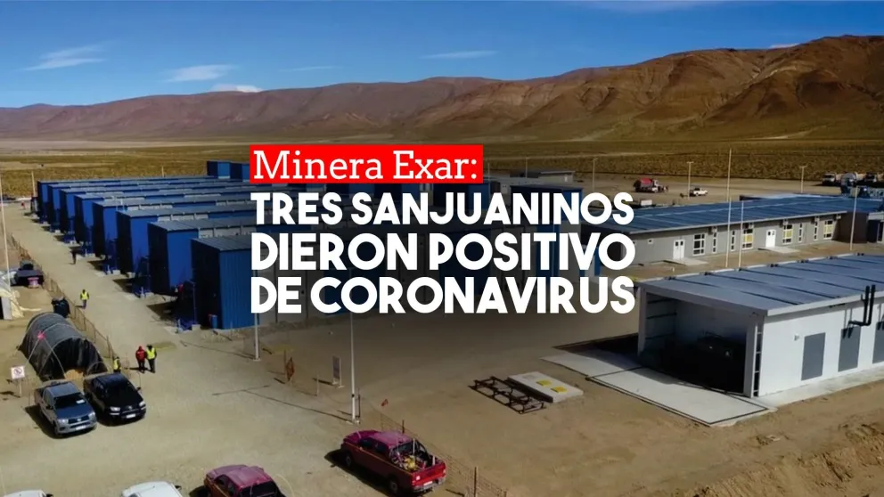 Tres sanjuaninos dieron positivo de coronavirus en la minera jujeña