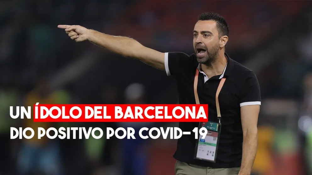 Xavi dio positivo de Covid-19