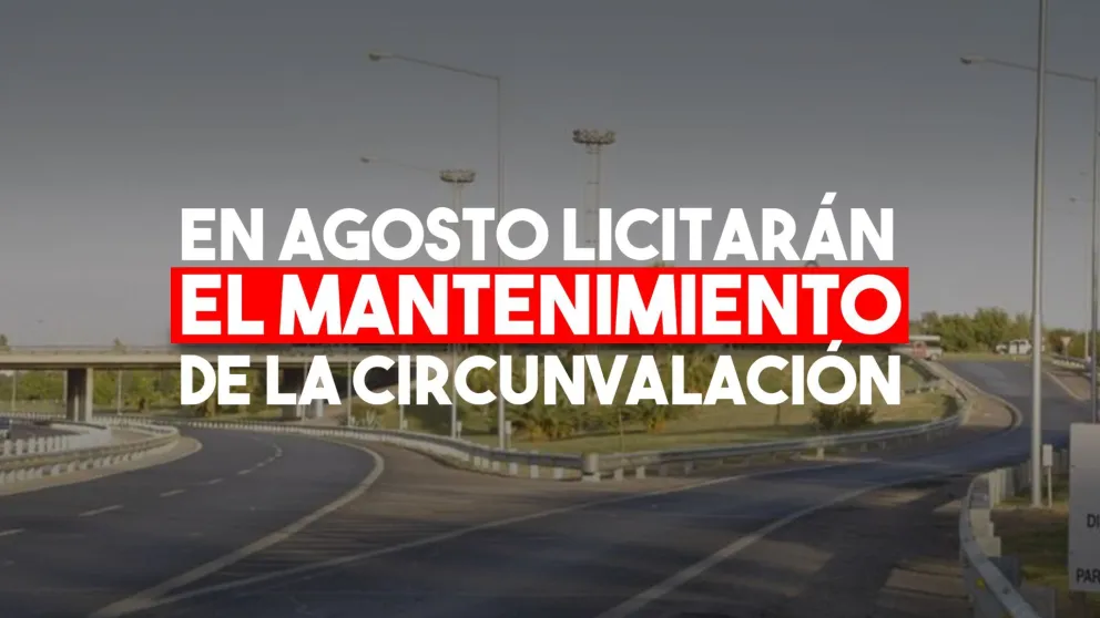 Llamarán a licitación para el mantenimiento de la circunvalación