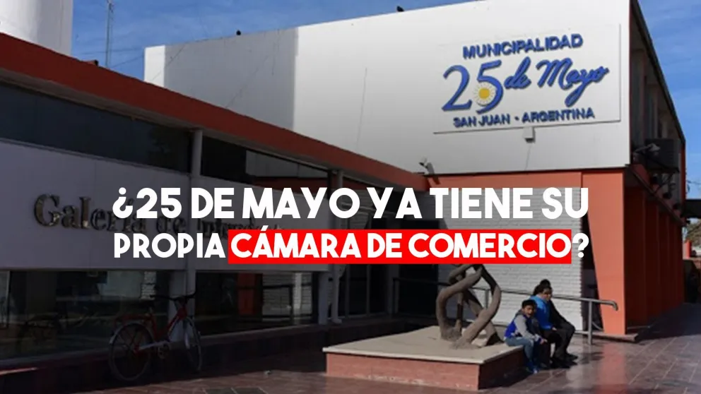 25 de Mayo conformó su propia Cámara de Comercio