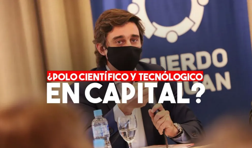 Capital quiere ser sede de un polo científico y tecnológico