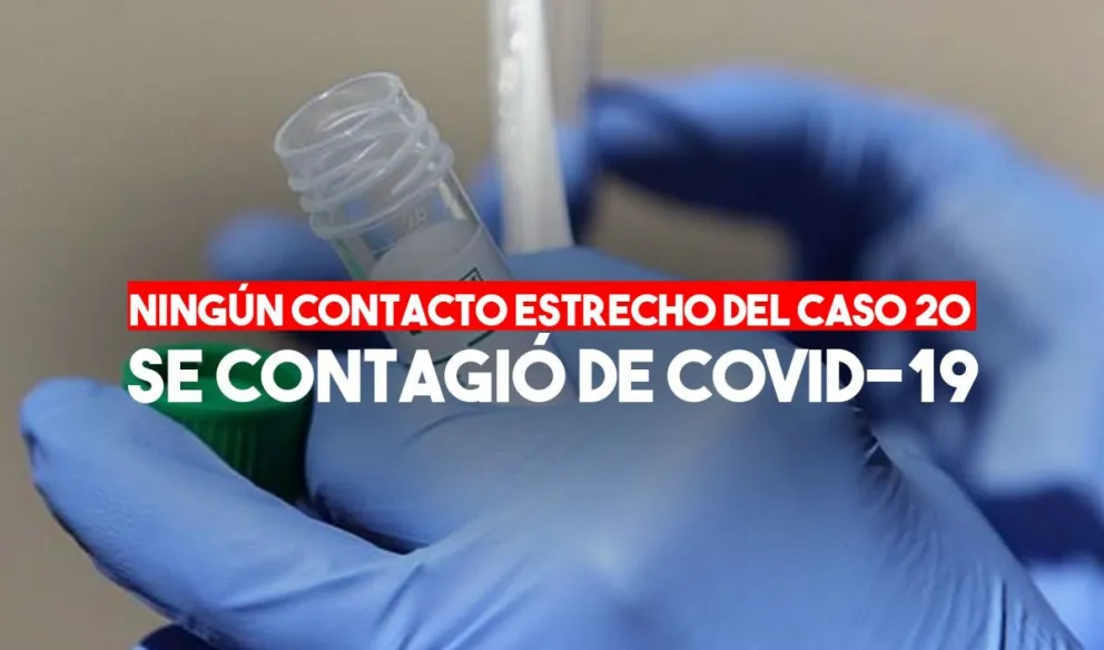 Los contactos estrechos del caso 20 dieron negativo al segundo hisopado