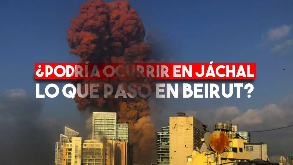 En Jáchal hay nitrato de amonio como en Beirut