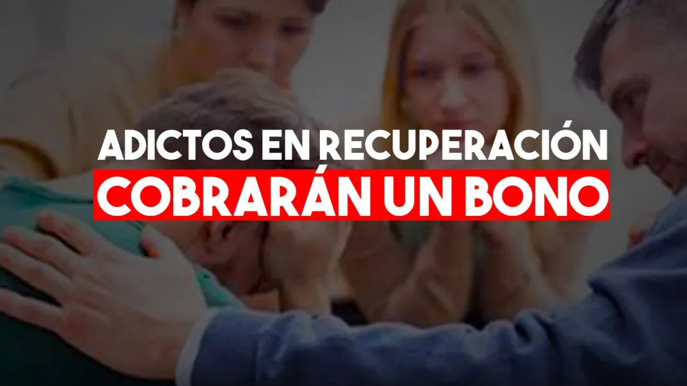 Pagarán un bono de $8.500 a adictos en recuperación