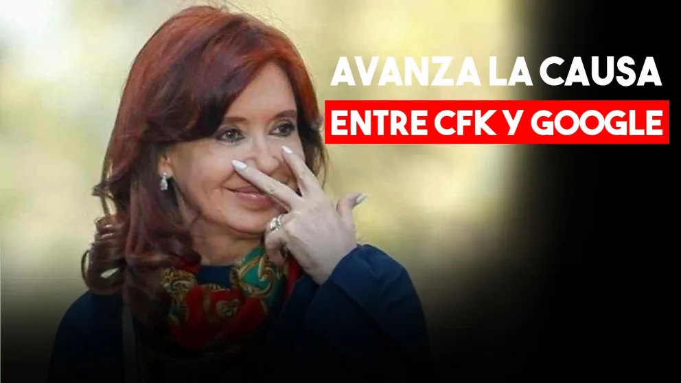 La Justicia hará un peritaje en Google por la denuncia de Cristina