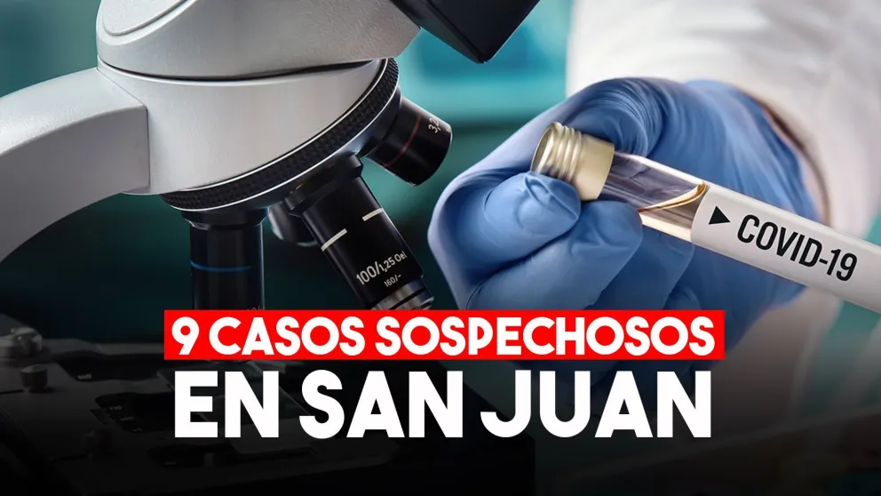Sin nuevos casos, son 9 los sospechosos en San Juan
