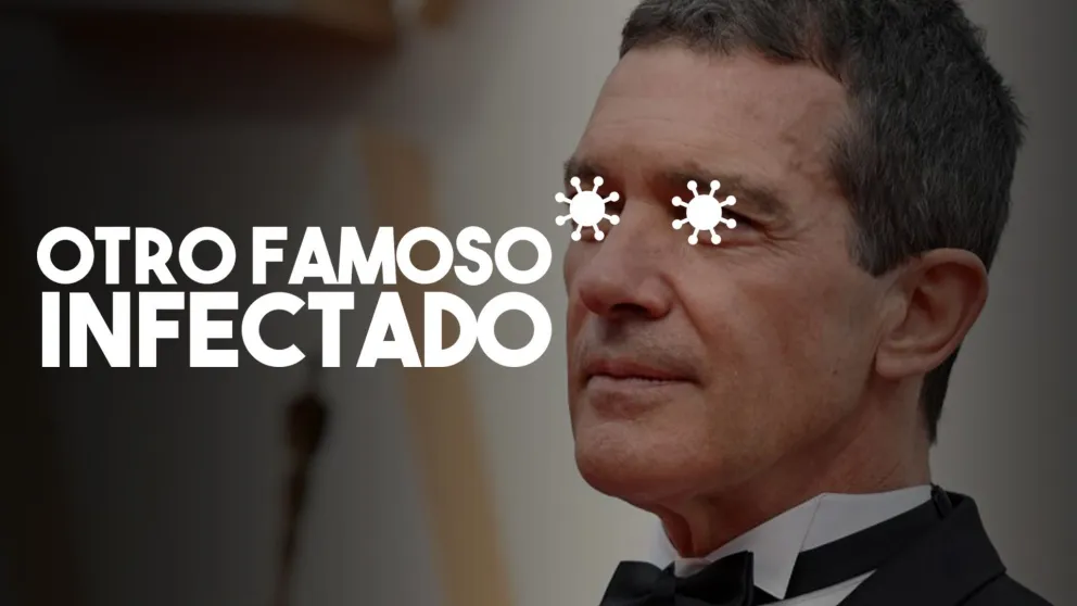Antonio Banderas también tiene coronavirus