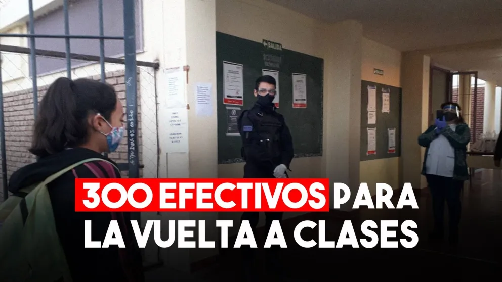 Casi 300 policias para la vuelta a clase