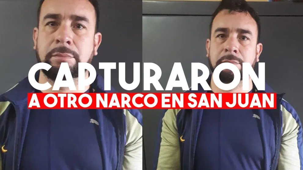 Detienen a un importante narco en San Juan