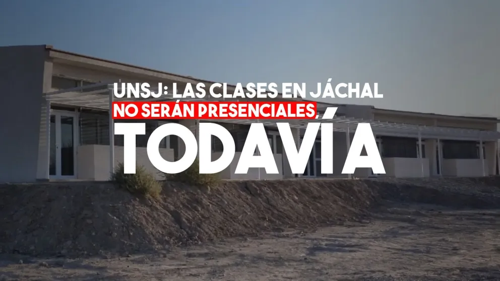 UNSJ: en la Sede Jáchal las clases seguirán siendo virtuales