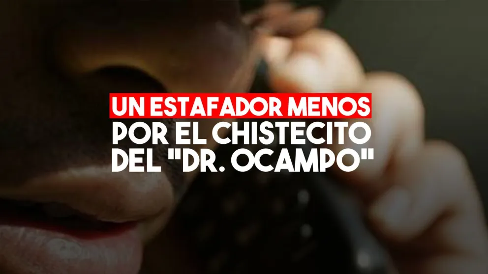 Cayó un estafador por el cuento del "Dr. Ocampo"