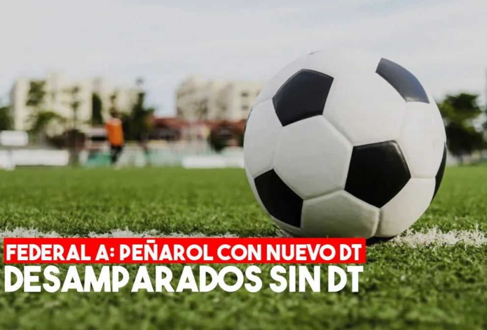Federal A: Peñarol tiene nuevo DT, en Sportivo se fue Nazareno Godoy