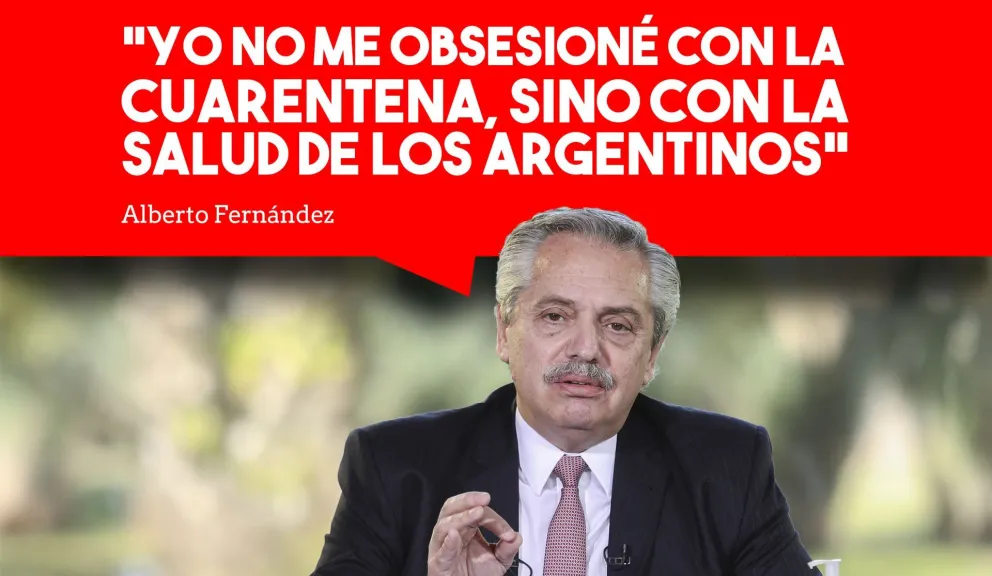 Alberto Fernández: "Yo no me obsesioné con la cuarentena sino con la salud de los argentinos"