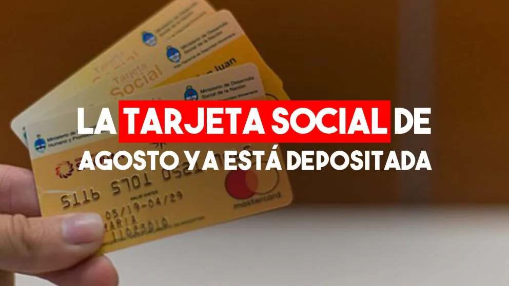 Ya se acreditó la Tarjeta Social de agosto