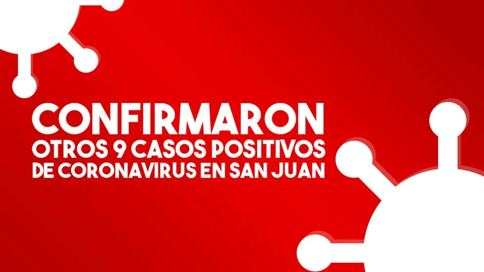 Confirmaron otros nueve casos más de coronavirus en San Juan